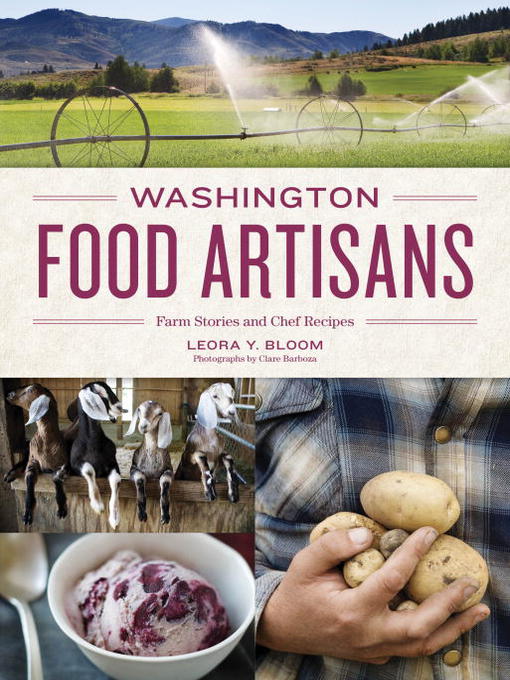 Title details for Washington Food Artisans by Leora Bloom - Available